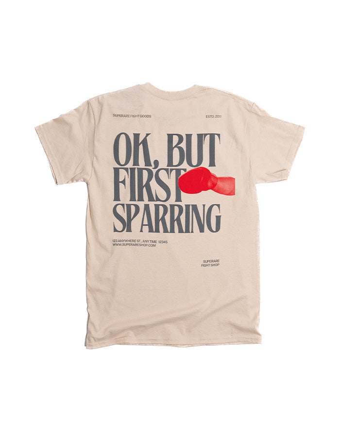 But First, Sparring T-Shirt