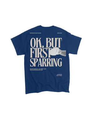 But First, Sparring T-Shirt