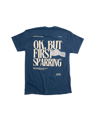 But First, Sparring T-Shirt