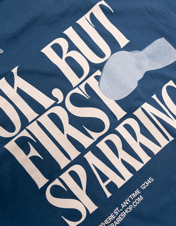 But First, Sparring T-Shirt